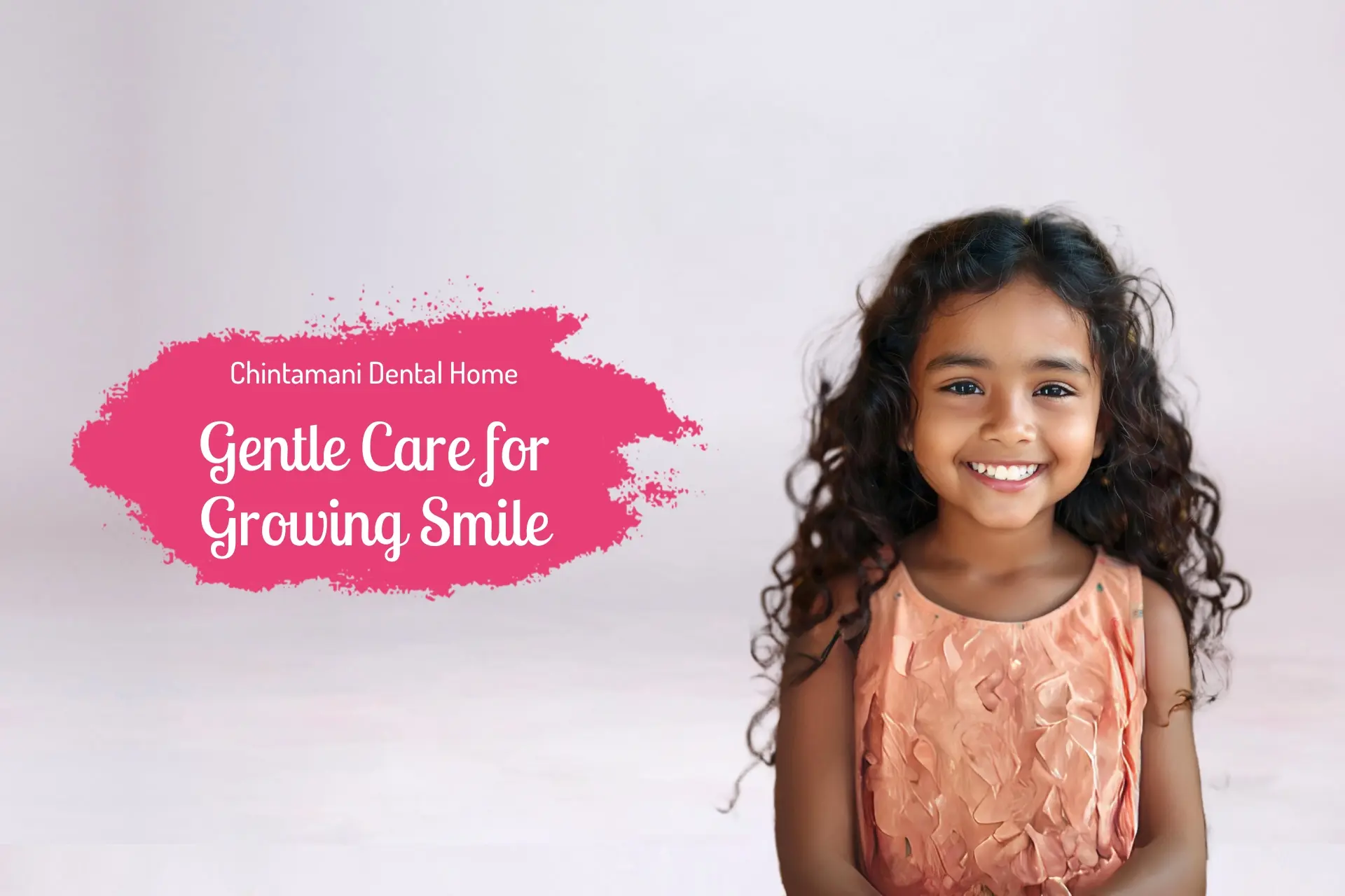 Gentle Care for Growing Smiles